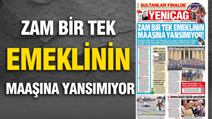 Yenicag gazetesi zam bir tek emeklinin maasina yansimiyor VXButpS7